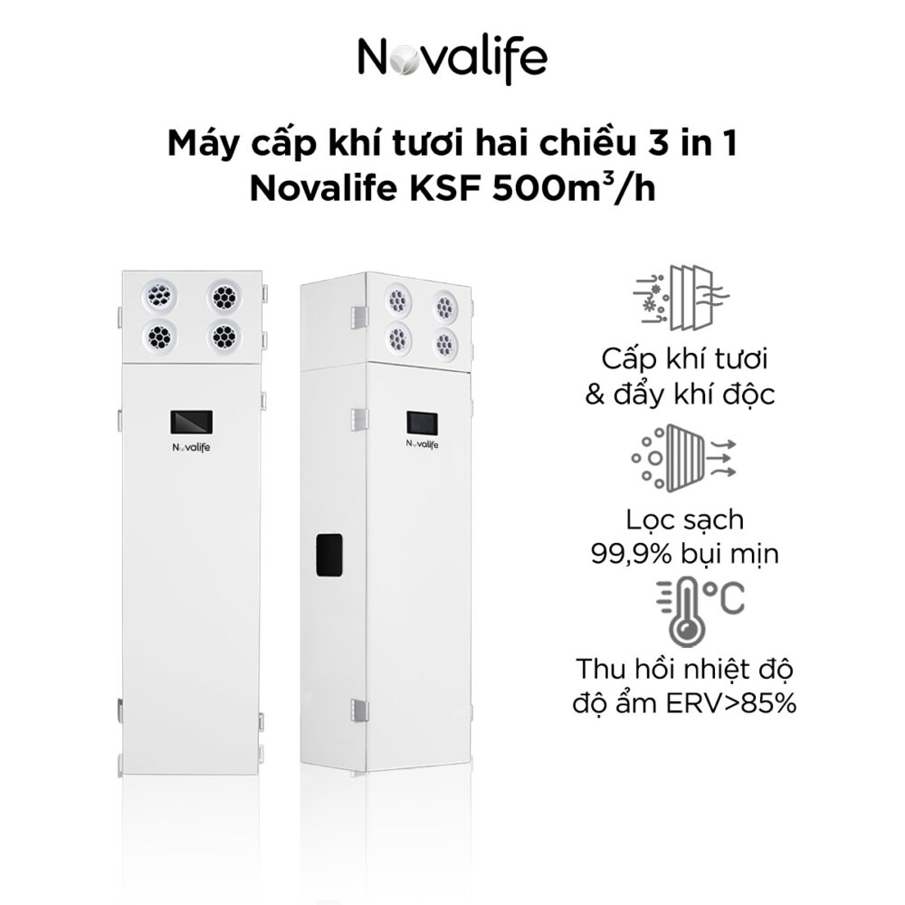 Máy cấp khí tươi hai chiều 3 in 1 Novalife KSF 500m³/h – Dạng tủ