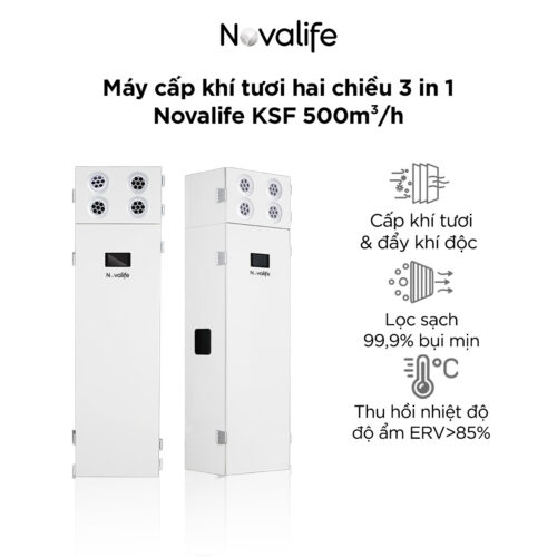 Máy cấp khí tươi hai chiều 3 in 1 Novalife KSF 500m³/h – Dạng tủ